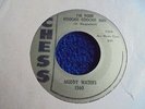 Muddy Waters - I'm Your Hoochie Coochie Man 1960 USA 45 CHESS