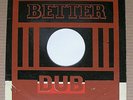 DUB LP - STUDIO ONE - BETTER DUB  silk screen jacket - Very Unusual