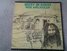 Misty In Roots ?– Wise And Foolish LP 1981 Reggae 1st Pressing + Inner