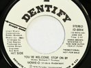 MOMIE-O You’re Welcome Stop On By I DENTIFY 45 soul funk NM James Brown HEAR