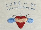 JUNE OF 44 Tropics & Meridians LP RECORD STORE DAY 2020 New