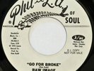 RAW IMAGE Go For Broke / Black Bourgeoise PHIL L.A. OF SOUL 45 funk HEAR