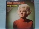 DOLLY PARTON - IN THE GOOD OLD DAYS - VINYL LP
