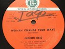KILLER LOVERS ROOTS WOMAN CHANGE YOUR WAYS JUNIOR REID LIVE & LEARN 12
