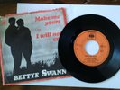 NORTHERN SOUL - BETTYE SWANN - MAKE ME YOURS - CBS 2942 DUTCH - 1967 EX+