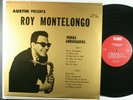 ROY MONTELONGO Penas Arraigadas EARLY VALMON RECORDS VINYL PRESS/Austin, Texas
