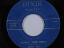 Rockabilly 45 BENNY JOY Steady With Betty DIXIE HEAR