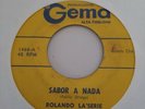 Rolando La'serie Laserie El Muerto Vivo / Sabor A Nada GEMA 1468 VG 45RPM #982