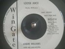 ANDRE WILLIAMS: Loose Juice / Sweet Little Pussycat 45 (dj) Soul Mint