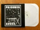 PRISONER ABUSE - s/t LP TEST PRESS 15 MADE no tolerance hoax ssd dys slapshot