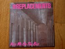 THE REPLACEMENTS SIGNED 1985 UK SIRE KISS ME ON THE BUS PUNK ROCK 7