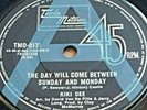 KIKI DEE . THE DAY WILL COME BETWEEN SUNDAY & MONDAY . RARE OZ DEMO COPY.