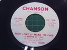 US CHANSON 1181-UNLIMITED FOUR-TRUE LOVE IS HARD TO FIND-NR EX