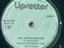 Eric Donaldson & The Keystones - Say A Little Prayer / Cherry O Baby - Upsetter