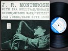 J.R. MONTEROSE LP BLUE NOTE BLP 1536 US 1957 LEXINGTON RVG EAR DG MONO FLAT EDGE
