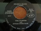 Phil Flowers & Interconnection, Shake A Hand, ICF # 780737, vg++