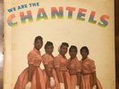 THE CHANTELS - We Are The Chantels 1958 Vinyl VG- LP Original Release