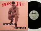 RON B Stitch By Stitch ORIG HIP HOP RAP 12
