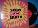 LP-Scum of the Earth orig. 80's Pressing 60's Killer garage comp