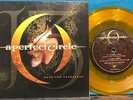 A PERFECT CIRCLE WEAK AND POWERLESS NM 2003 ORANGE VINYL 7