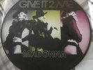 Madonna Give It 2 Me - Picture disc vinyl - Limited Edition - Never Played
