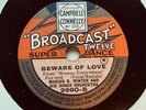 AL BOWLLY + MARIUS B. WINTER’S DANCE ORCH ‘BEWARE OF LOVE’ BROADCAST 12 78 RARE