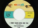 Doo-Wop 45 - Flamingos - I Only Have Eyes For You/Goodnight Sweetheart - End VG+