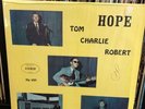 TOM CHARLIE & ROBERT Lp HOPE Private Real People Lofi Xian Loner Folk Rehab