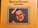 HARRY CHAPIN - HEADS & TALES 