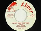 R&B Soul 45 - Jerry Butler & The Impressions - Sweet Was The Wine - Abner - mp3