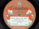 35g5. Edith Wilson - Change Your Mind & Don't Know and  Don't Care - Col 14008-D
