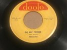 Penguins - Do Not Pretend/If You’re Mine * Dooto 435 Doo Wop 45