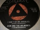 Dion And The Belmonts =I Can’t Go On (Rosalie)  =1958 EX Vinyl Try London 7”  UK