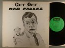Mad Fables  Get Off  Private Psych; Jam Band  Rare LP With rare Mad Fables Flyer