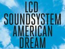 LCD Soundsystem American Dream vinyl LP +download, gatefold NEW/SEALED