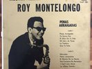 ROY MONTELONGO Penas Arraigadas EARLY VALMON RECORDS VINYL PRESS/Austin, Texas