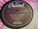 THE FIVE KEYS GEE WHITTAKERS & CAUSE YOU'RE MY LOVER CAPITOL CL14545