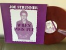 Clash Joe Strummer When pigs fly red Vinyl LP EX/EX WITH PAUL WELLER