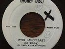 EL TIBBY & THE STINGERS Who Laugh Last MD 1019 MONEY DISC JAMAICA 7” 45 VINYL