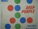 DEEP PURPLE - NEVER BEFORE / WHEN A BLIND MAN CRIES - UNIQUE YUGOSLAVIAN 7