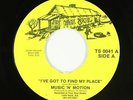 70s/Sweet Soul 45 - Music N Motion - I've Got To Find My Place - True Soul VG++