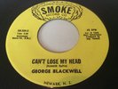 GEORGE BLACKWELL Can’t Lose My Head / Don’t Want To Let You Go  U.S SMOKE KB 200