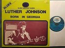 Blues LP LUTHER JOHNSON Born In Georgia BLACK AND BLUE (France, 1975)