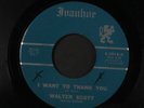 WALTER SCOTT: Brand New Girl / I Want To Thank You 45 (xol) Soul