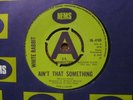 WHITE RABBIT - AIN'T THAT SOMETHING I'LL DO THE REST 1969 *RARE NEMS DEMO/PROMO*