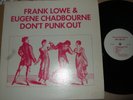 FRANK LOWE & EUGENE CHADBOURNE - DONT PUNK OUT USA LP