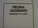 AUDIOPHILE OPUS 3 78-02 - PEORIA JAZZBAND - PASSPORT TO JAZZ - NM