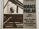 HORACE PARLAN Trio & Quintet: Arrival Original Steeplechase Denmark Like NEW NM