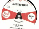JACKIE EDWARDS I FEEL SO BAD / DEL DAVIS BABY DONT WAKE ME  UK OUTTA SIGHT DEMO