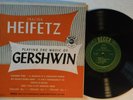 JASCHA HEIFETZ PLAYS GERSHWIN - 10 INCH 33 RPM MONO LP FROM THE 50’S W/MARKER